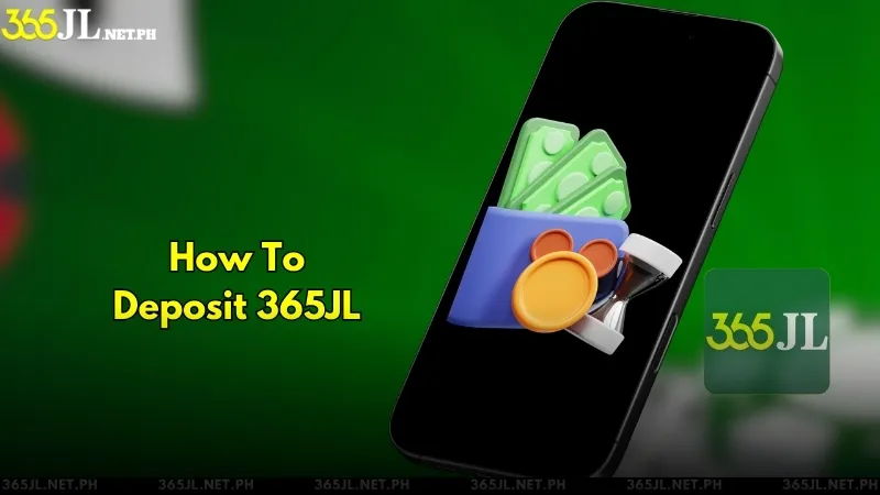 365JL Deposit